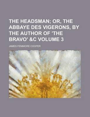 Book cover for The Headsman Volume 3