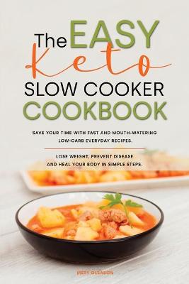 Book cover for The Easy Keto Slow Cooker Cookbook