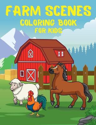 Book cover for Farm Scenes Coloring Book for KIDS