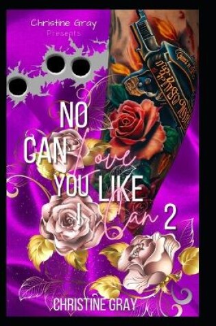 Cover of No One Can Love You Like I 2