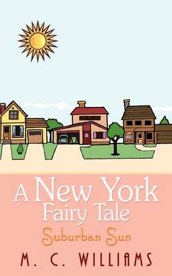 Book cover for A New York Fairy Tale: Suburban Sun