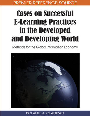 Cover of Cases on Successful E-Learning Practices in the Developed and Developing World: Methods for the Global Information Economy