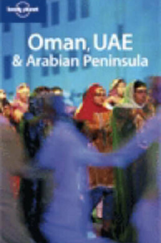 Cover of Oman, UAE and Arabian Peninsula