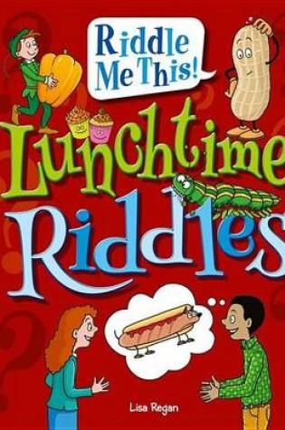 Cover of Lunchtime Riddles