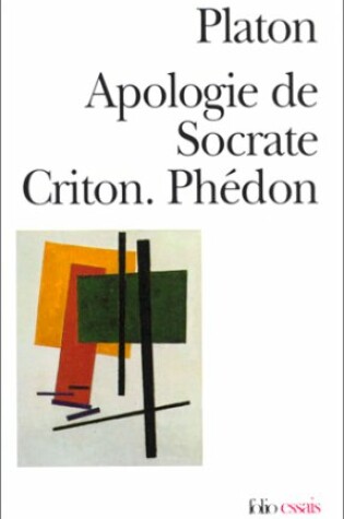 Cover of Apologie De Socrate/Crition/Phedon