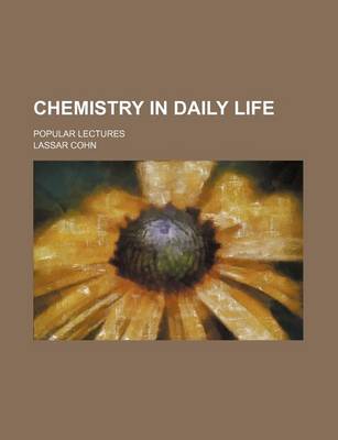 Book cover for Chemistry in Daily Life; Popular Lectures