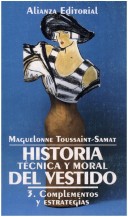 Book cover for Historia Tecnica y Moral del Vestido - 3 Complementos y Estrategias