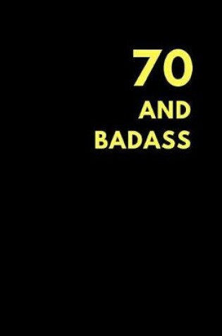 Cover of 70 and Badass