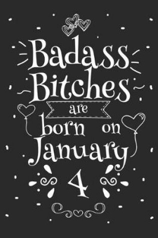 Cover of Badass Bitches Are Born On January 4