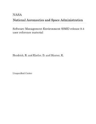 Book cover for Software Management Environment (Sme) Release 9.4 User Reference Material