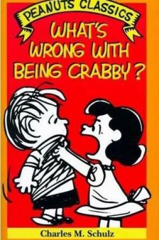 Cover of What's Wrong with Being Crabby?