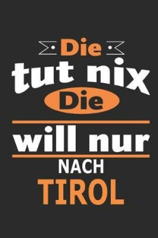 Cover of Die tut nix Die will nur nach Tirol