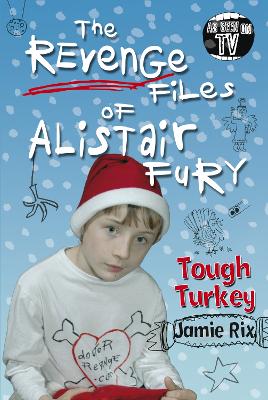 Cover of The Revenge Files of Alistair Fury: Tough Turkey