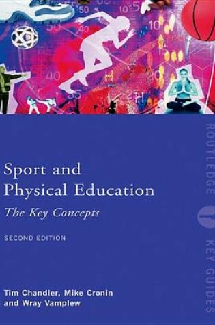 Cover of Sport and Physical Education: The Key Concepts