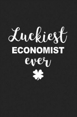 Cover of Luckiest Economist Ever