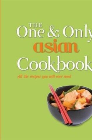 Cover of The One and Only Asian Cookbook