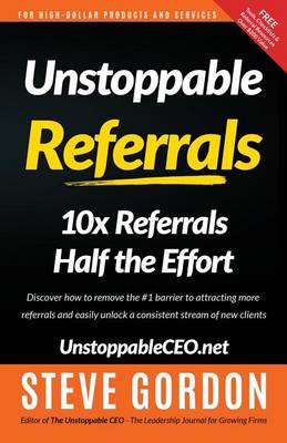 Book cover for Unstoppable Referrals