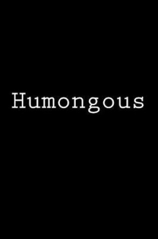 Cover of Humongous