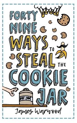 Cover of 49 Ways to Steal the Cookie Jar