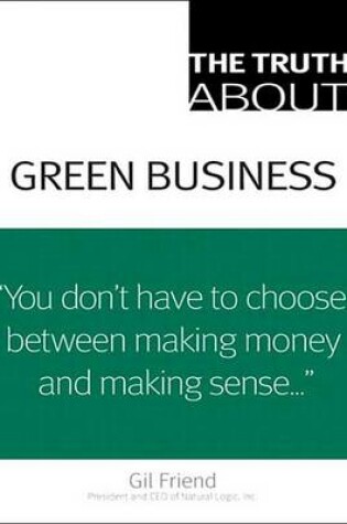 Cover of The Truth about Green Business