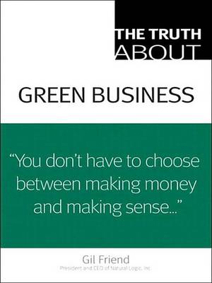 Book cover for The Truth about Green Business