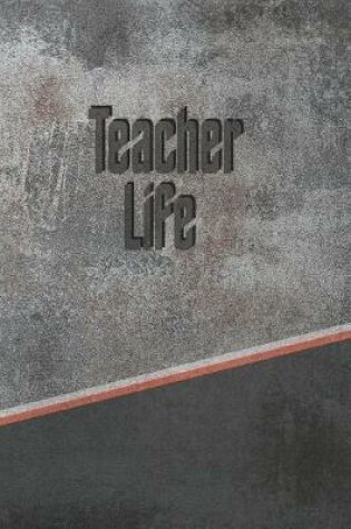 Cover of Teacher Life