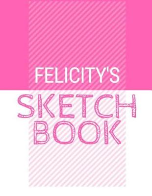 Book cover for Felicity's Sketchbook