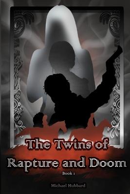 Book cover for The Twins of Rapture and Doom