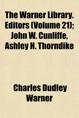 Book cover for The Warner Library. Editors (Volume 21); John W. Cunliffe, Ashley H. Thorndike