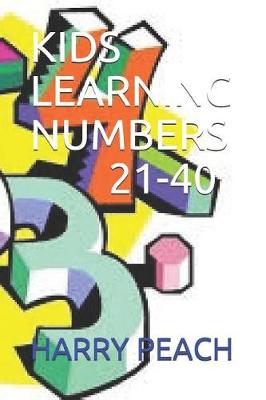 Cover of Kids Learning Numbers 21-40