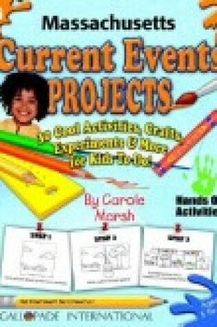 Cover of Massachusetts Current Events Projects - 30 Cool Activities, Crafts, Experiments