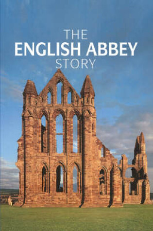 Cover of The English Abbey Story