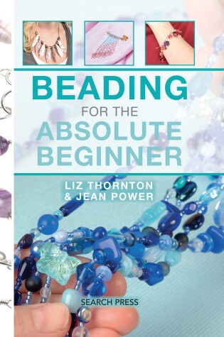 Cover of Beading for the Absolute Beginner