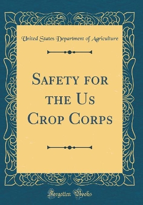 Book cover for Safety for the Us Crop Corps (Classic Reprint)