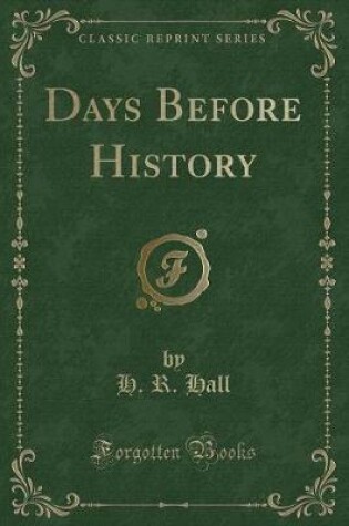 Cover of Days Before History (Classic Reprint)