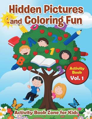 Book cover for Hidden Pictures and Coloring Fun - Activity Book Vol. 1