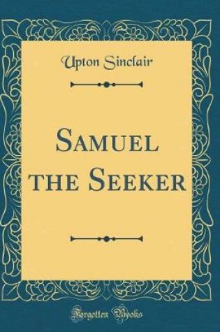 Cover of Samuel the Seeker (Classic Reprint)