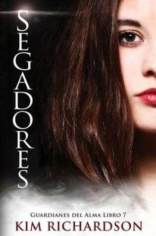 Cover of Segadores (Guardianes Del Alma Libro 7)