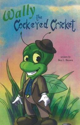 Cover of Wally the Cockeyed Cricket