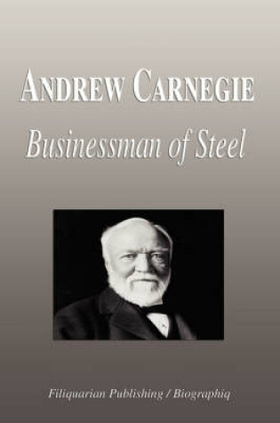 Cover of Andrew Carnegie - Businessman of Steel (Biography)