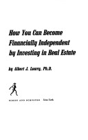 Book cover for How You Can Become Financially Independent by Investing in Real Estate