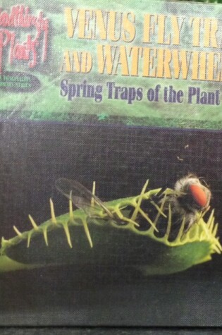 Cover of Bloodthirsty Venus Fly Traps