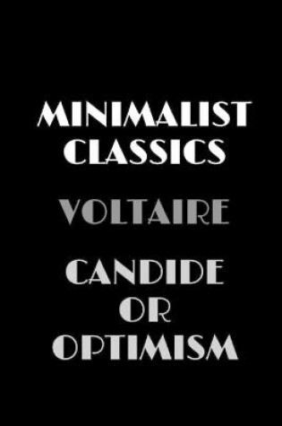 Cover of Candide, or Optimism (Minimalist Classics)