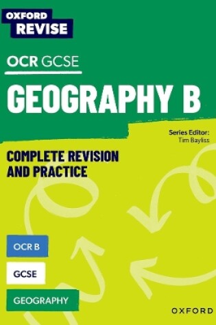 Cover of Oxford Revise: OCR B GCSE Geography Complete Revision and Practice