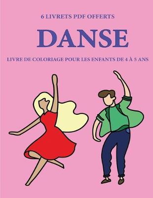 Cover of Livre de coloriage pour les enfants de 4 a 5 ans (Danse)