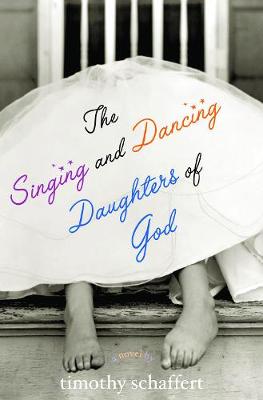 Book cover for The Singing and Dancing Daughters of God