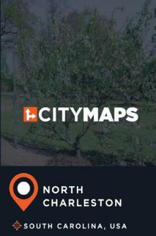 Cover of City Maps North Charleston South Carolina, USA