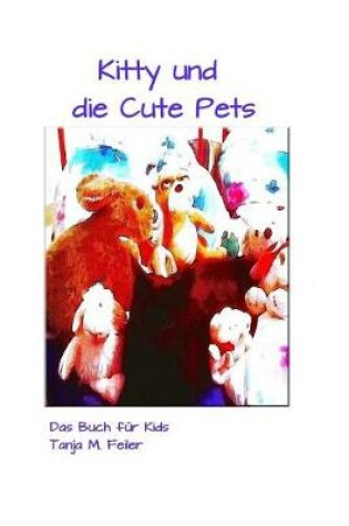 Cover of Kitty und die Cute Pets
