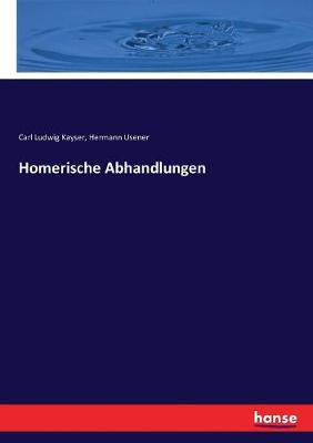 Book cover for Homerische Abhandlungen