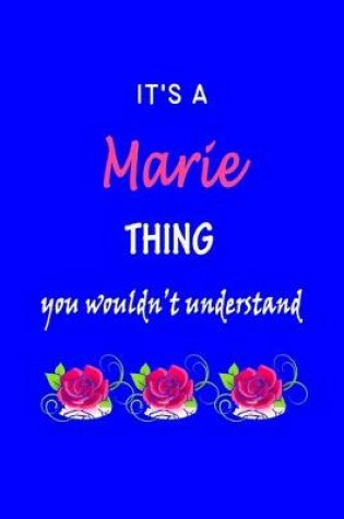 Cover of It's A Marie Thing You Wouldn't Understand